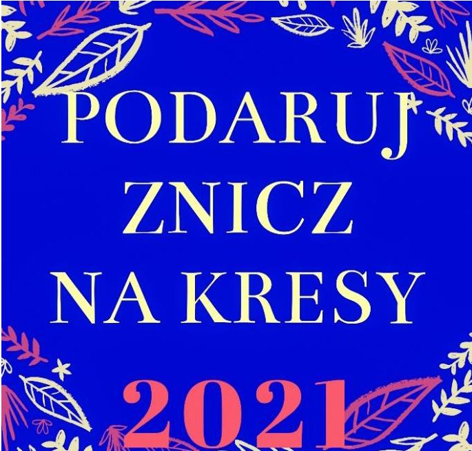 Podaruj znicz na kresy Podaruj znicz na kresy